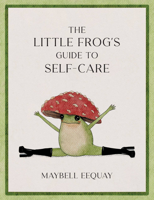 The Little Frog's Guide to Self-Care book