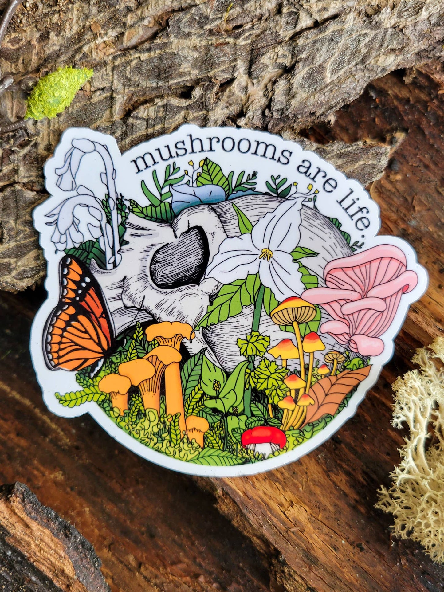 Mushrooms Are Life. | Sticker w/Flowers and Human Skull